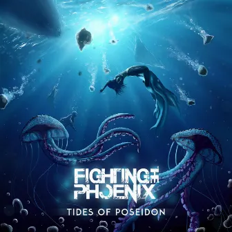 Tides of Poseidon by Fighting the Phoenix