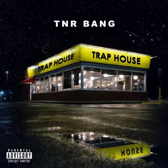 Traphouse by TNR Bang