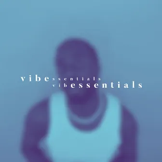 VIBESSENTIALS 2 by Jay Glavany