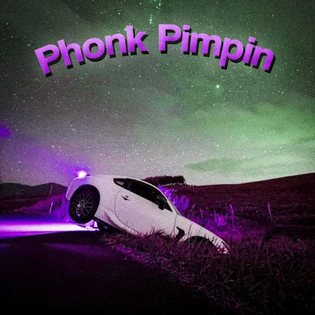 Phonk Pimpin