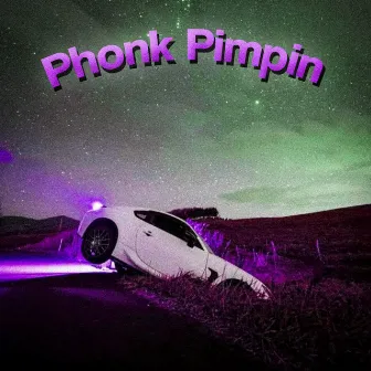 Phonk Pimpin by Phonkevil