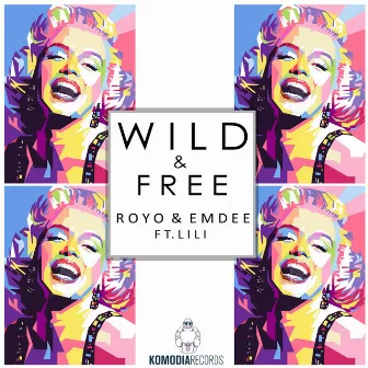 Wild & Free by Emdee