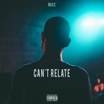 Can't Relate by Mac