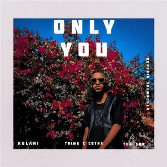 Only You by Dopekid Shewacher