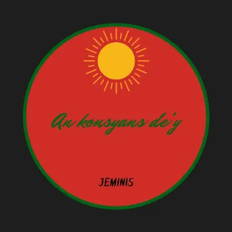 An konsyanss de'y by Jeminis