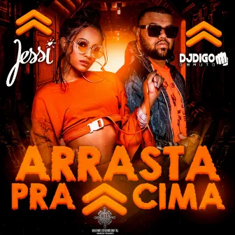 Arrasta pra Cima by DJ Digo o Bruto