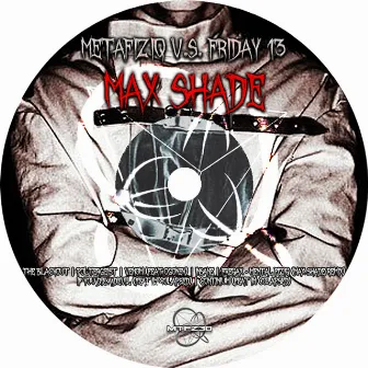 Metafiziq v​.​s. Friday 13 by Max Shade