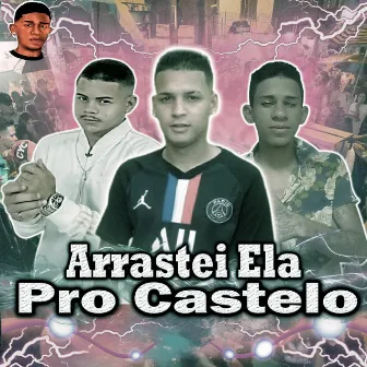 Arrestei Ela pro Castelo by 