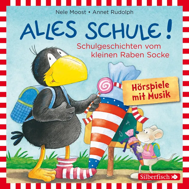 Alles zusammen! - Kapitel 3 - Alles Schule!: Alles vorbereitet!, Alles aufgeweckt!, Alles eingeschult!, Alles aus und vorbei!, Alles zusammen! (Der kleine Rabe Socke)