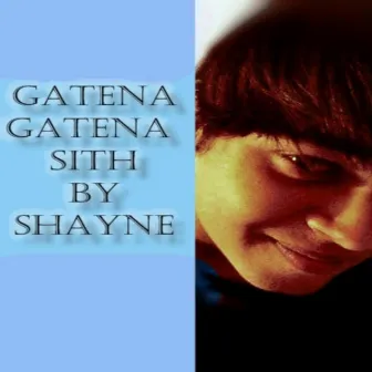 Gatena Gatena Sith by Shayne Music