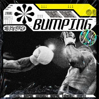 BUMPING by Boomghozt