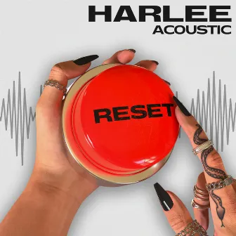 Reset (Acoustic) by HARLEE