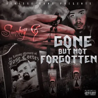 Gone but Not Forgotten by Smokey G.