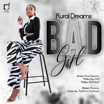 B. A. D Girl(Baam Baam) by Rural Dreams