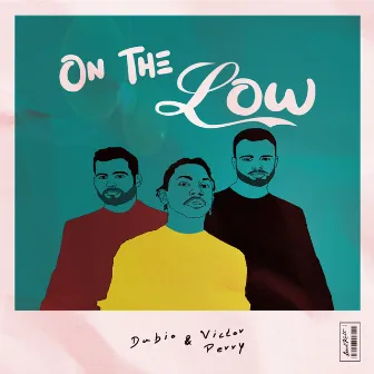 On the Low by Dubio