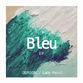 Bleu by Lady Parul