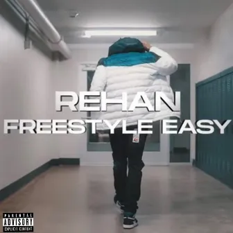 Freestyle Easy by Rehan