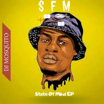 State Of Mind EP by DJ Mosquito