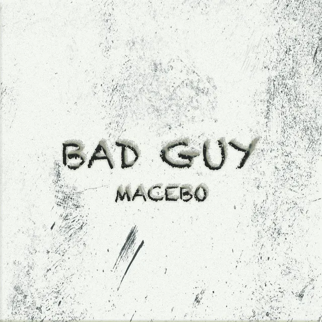 Bad Guy - Remastered