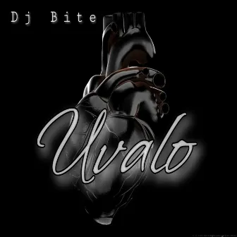 Uvalo by Dj Bite