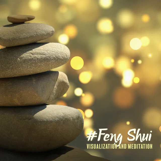 #Feng Shui - Visualization and Meditation, Attract Abundance and Wealth, Law of Attraction