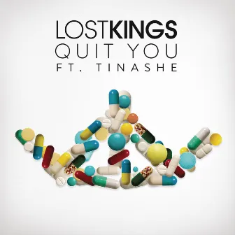 Quit You by Lost Kings