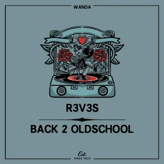 Back 2 Oldschool by R3V3S