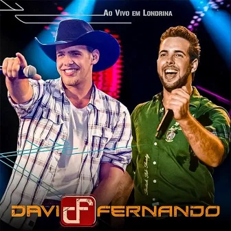 Ao Vivo em Londrina by Davi e Fernando