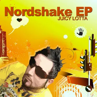 Nordshake Ep by Juicy Lotta