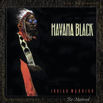 Indian Warrior by Havana Black