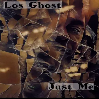 Just Me by Los Ghost