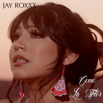 Como La Flor by Jay Roxxx