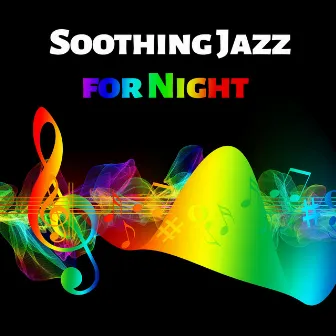 Soothing Jazz for Night – Night Jazz, Calming Piano for Evening, Chilled Music, Relaxing Sounds by Ultimate Jazz Piano Collection