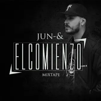 Mixtape: El Comienzo by Jun-&