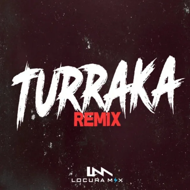 Turraka (Remix)