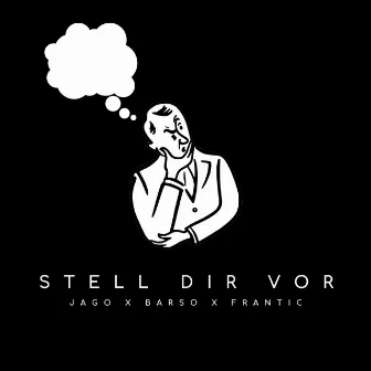 Stell dir vor by Barso