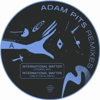 International Wafter : The Remixes by Adam Pits