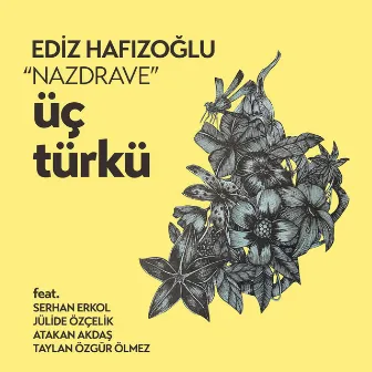 Üç Türkü by Ediz Hafızoğlu