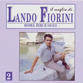 Il Meglio di Lando Fiorini Vol 2 by Lando Fiorini