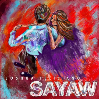 Sayaw by Joshua Feliciano