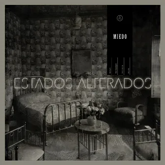 Miedo by Estados Alterados