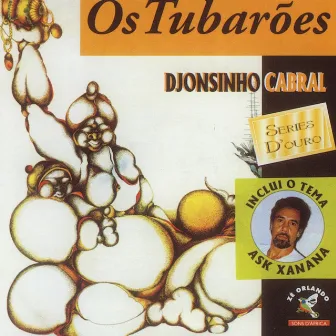 Djonsinho Cabral by Os Tubarões