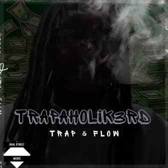 Trap & Flow by Trapaholik3rd