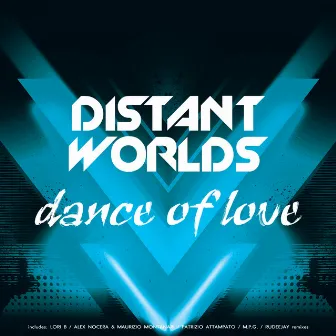 Dance of Love by Distant Worlds