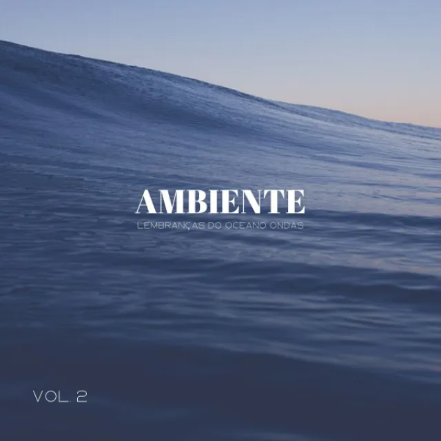 Ambiente: Lembranças Do Oceano Ondas Vol. 2