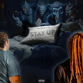 STAY UP by Yung Baz