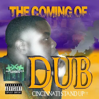 The Coming of Dub by J-DUB