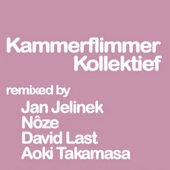 Remixed, Vol. 1 by Kammerflimmer Kollektief