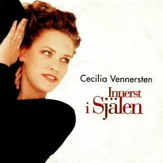 Innerst I Själen by Cecilia Vennersten