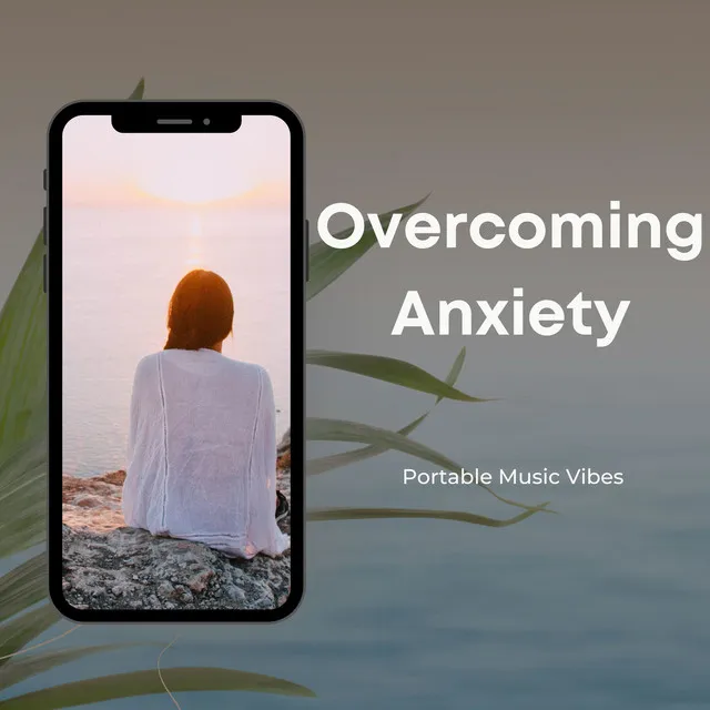 Overcoming Anxiety, Music to Reduce Stress